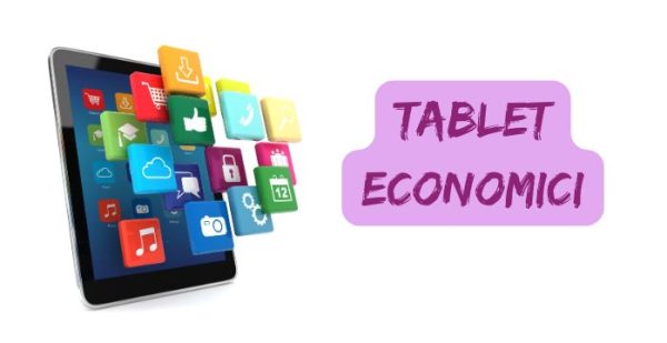miglior tablet economico miglior tablet economico