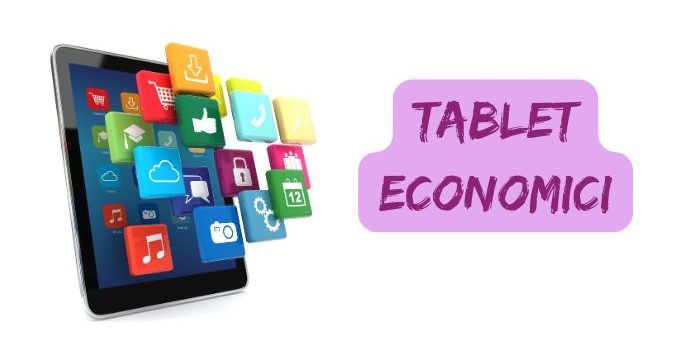 miglior tablet economico miglior tablet economico