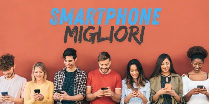 migliori smartphone 2025 migliori smartphone 2025